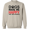 Dogs Make Me Happy Pullover Sweatshirt