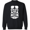 DADS with Beards are Better Pullover Sweatshirt
