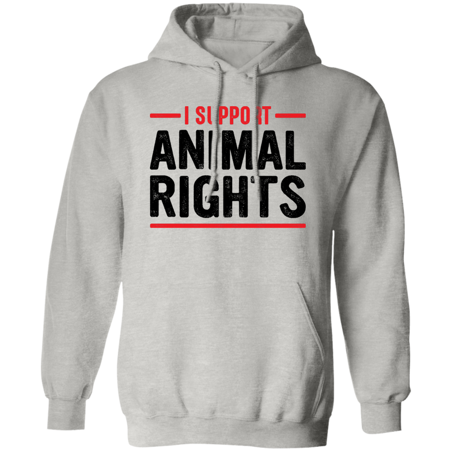 I Support Animal Rights Pullover Hoodie