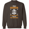 I'm An Engineer My Awesomeness Amaze Me Too Sometimes Pullover Sweatshirt