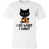 I do What I Want Unisex T-Shirt