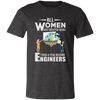 All Women are created Equal Then A few Become Engineers Unisex T-Shirt