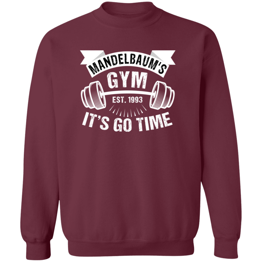 Mandelbaum's Gym It's Go Time Pullover Sweatshirt