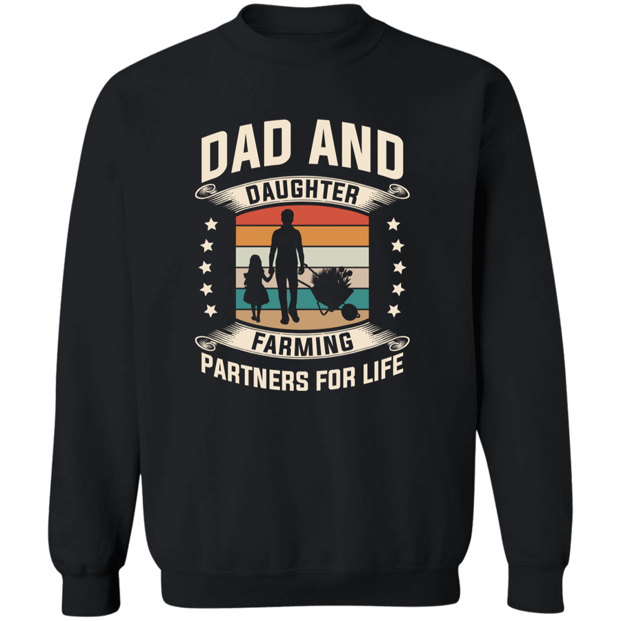 Dad & Daughter Farming Partners for Life Pullover Sweatshirt