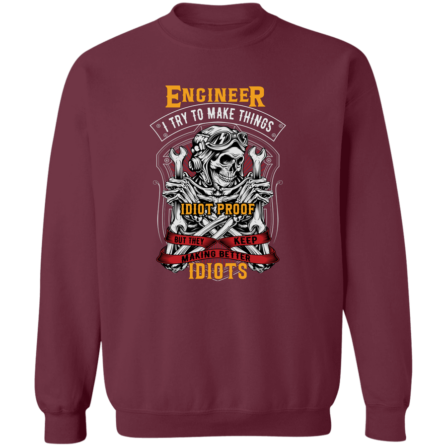 Engineer Idiots Pullover Sweatshirt