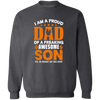 I am a Proud Dad of a Freaking Awesome Son Pullover Sweatshirt