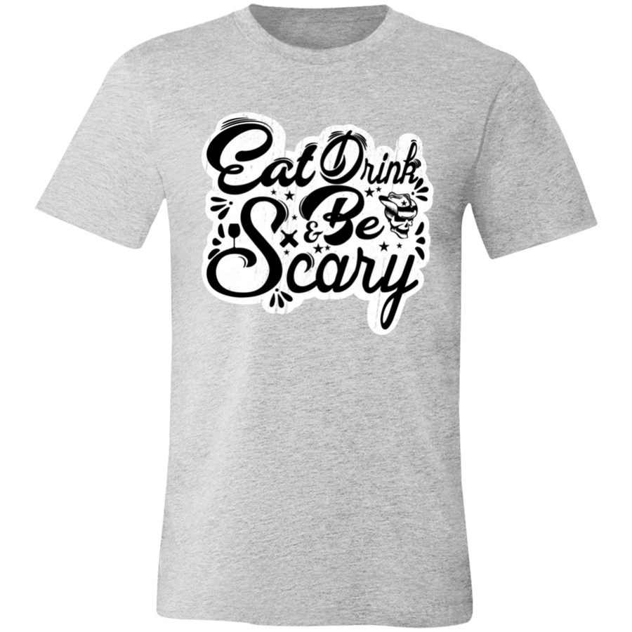 Eat Drink Be Scary Unisex T-Shirt