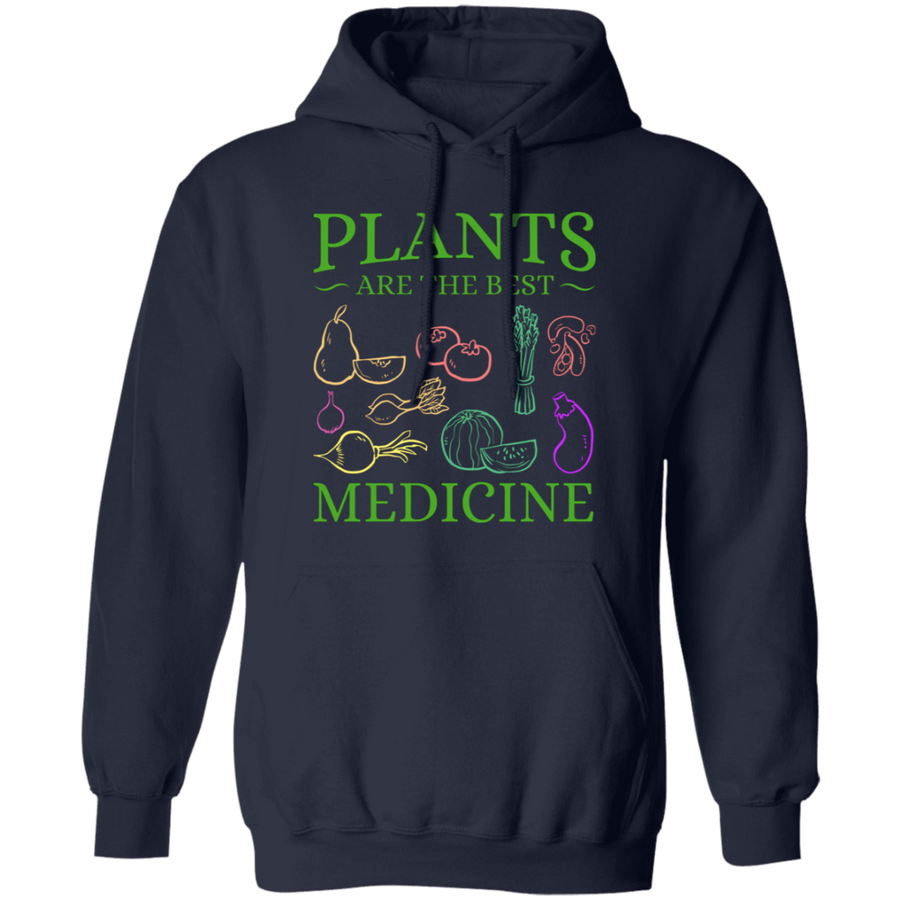 Plants Are The Best Medicine Pullover Hoodie