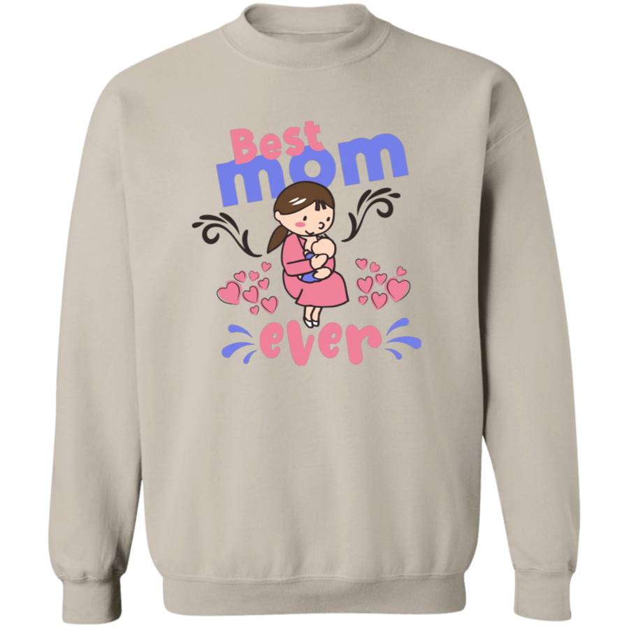 Best Mom Ever Pullover Sweatshirt