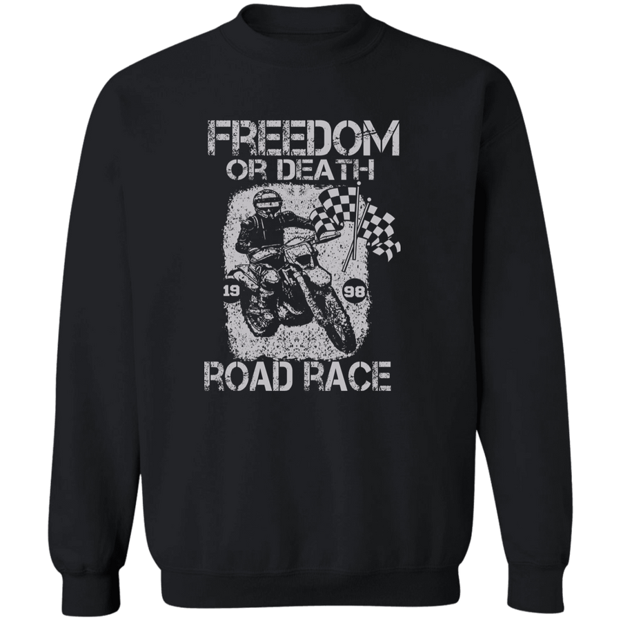 Freedom Or Death Road Race Pullover Sweatshirt