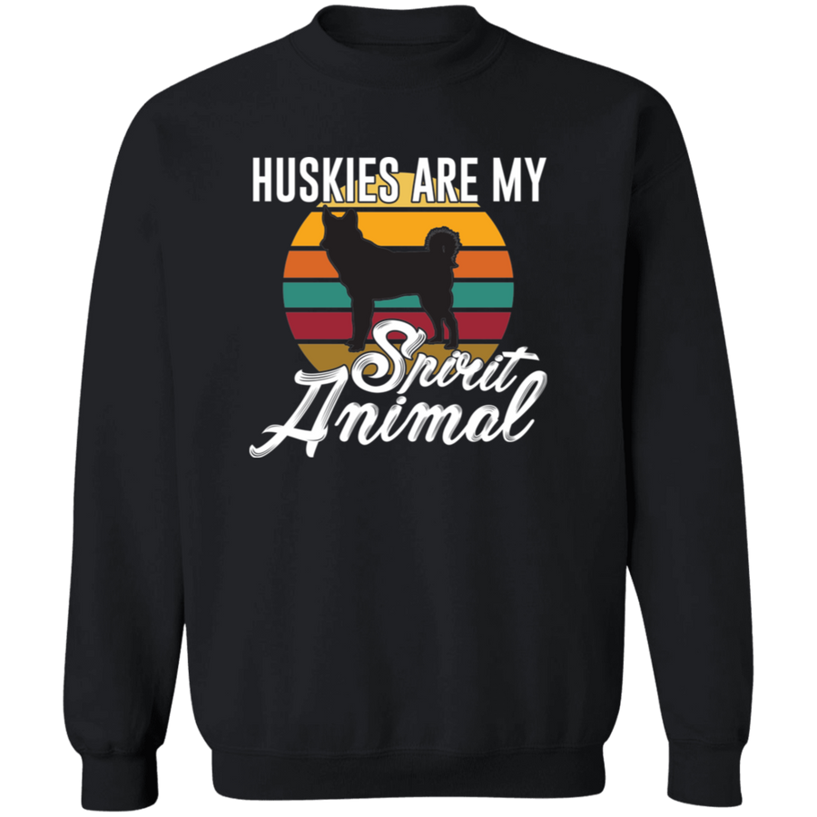 Huskies Are My Spirit Animal Pullover Sweatshirt