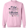 My Cat Is The Reason I Wake Up Every Morning Pullover Sweatshirt