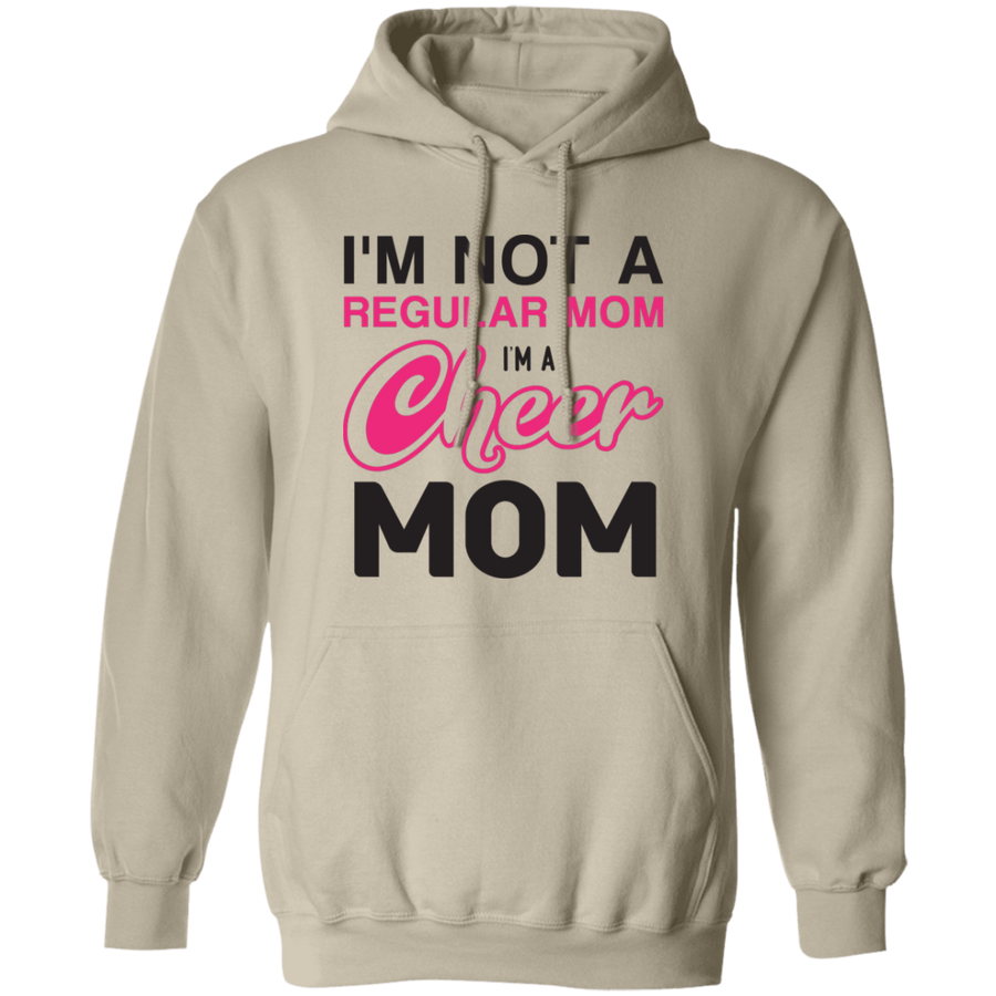 I'm Not A Regular Mom I'm A Cheer Mom Pullover Hoodie