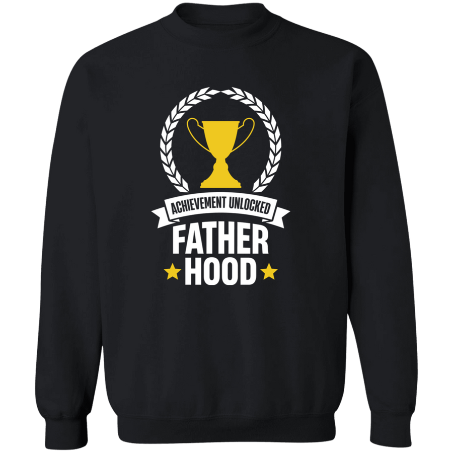 Achievement Unlocked Father Hood Pullover Sweatshirt