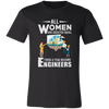 All Women are created Equal Then A few Become Engineers Unisex T-Shirt