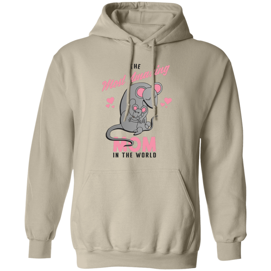 The Most Amazing Mom In The World Pullover Hoodie