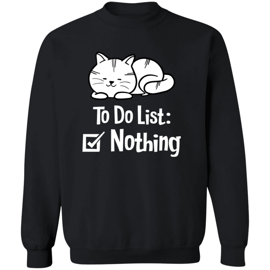 To Do List Nothing Pullover Sweatshirt