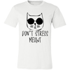 Don't Stress Meowt Unisex T-Shirt