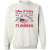 When a Nation Is Filled with Strife, Then Do Patriots Flourish Pullover Sweatshirt