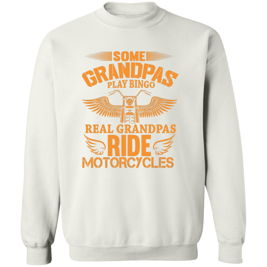 Real Grandpa Ride Motorcycles  Pullover Sweatshirt