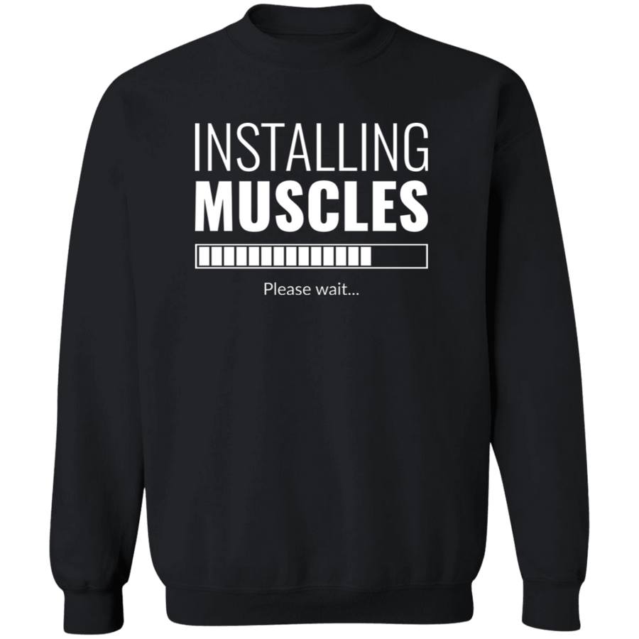 Installing Muscles Pullover Sweatshirt