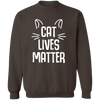 Cat Lives Matter Pullover Sweatshirt