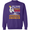 God Found Some of The Strongest Women & Made Them Mechanical Engineer Pullover Sweatshirt
