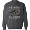 Cafe Racer Full of Speed Pullover Sweatshirt