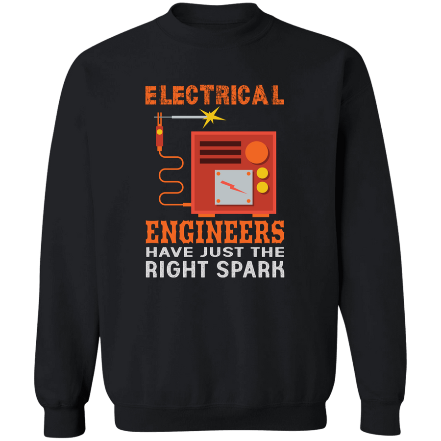 Electrical Engineers Have Just The Right Spark Pullover Sweatshirt