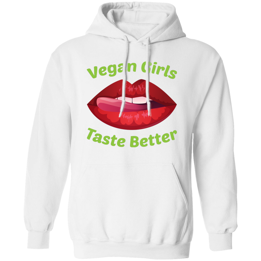 Vegan Girls Taste Better Pullover Hoodie