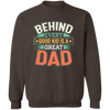 Behind Every Good Kid Is A Great Dad Pullover Sweatshirt