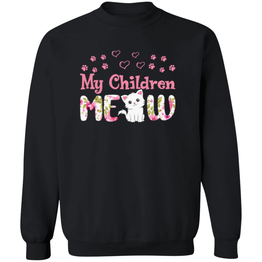 My Children Meow Crewneck Pullover Sweatshirt