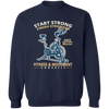 Start Strong Finish Stronger Pullover Sweatshirt