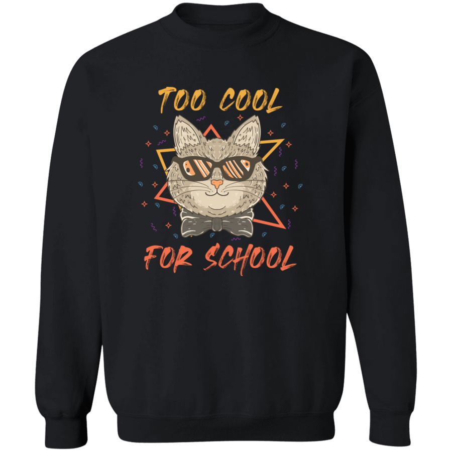 Too Cool For School Pullover Sweatshirt