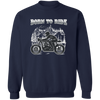Born To Ride Pullover Sweatshirt
