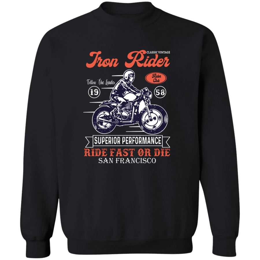 Iron Rider Ride Fast or Die Pullover Sweatshirt