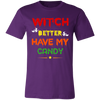 Witch Better Have My Candy Unisex Jersey Short-Sleeve T-Shirt