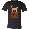I'm Feline Good Unisex T-Shirt