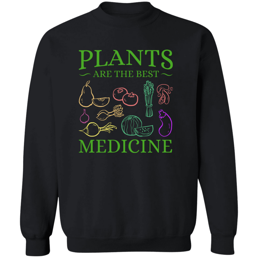 Plants Are The Best Medicine Pullover Sweatshirt