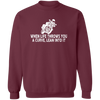 When Life Throws You A Curve Lean Into It Pullover Sweatshirt