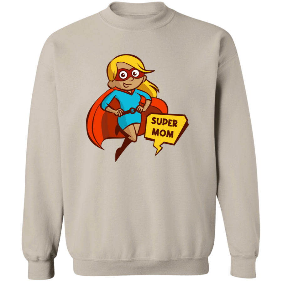 Super Mom Pullover Sweatshirt