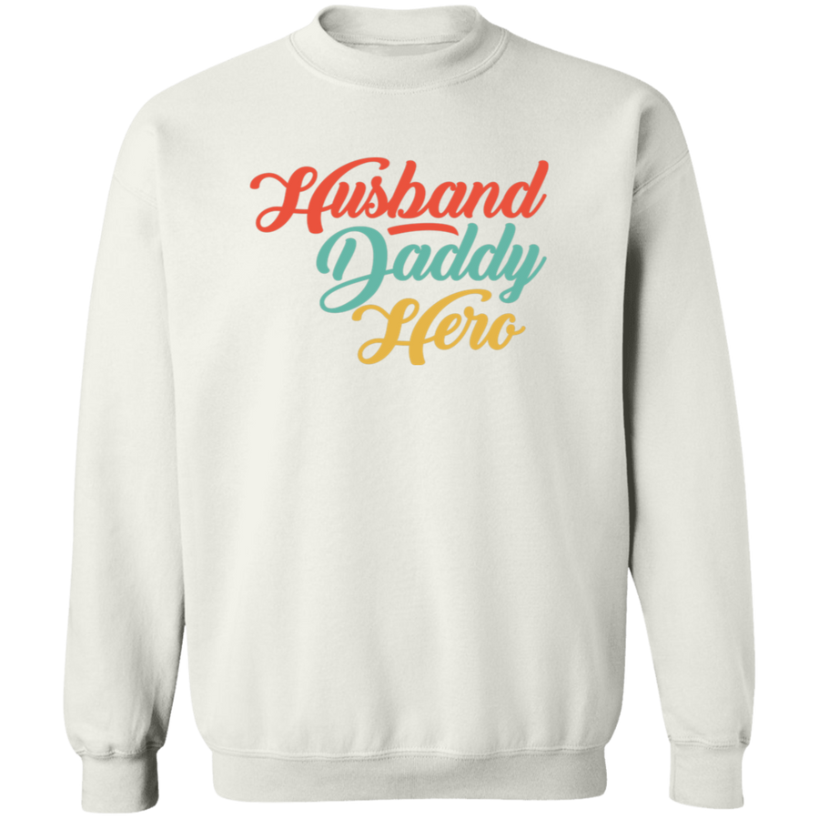 Husband Daddy Hero Pullover Sweatshirt